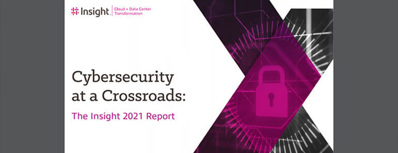 Article The Insight Cybersecurity 2021 Report Image